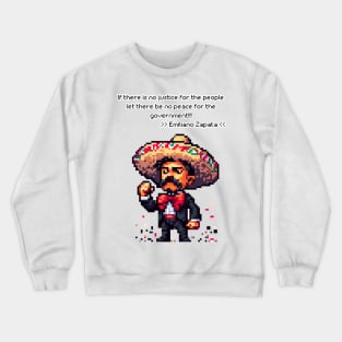 Emiliano Zapata: Champion of Justice Tee Crewneck Sweatshirt